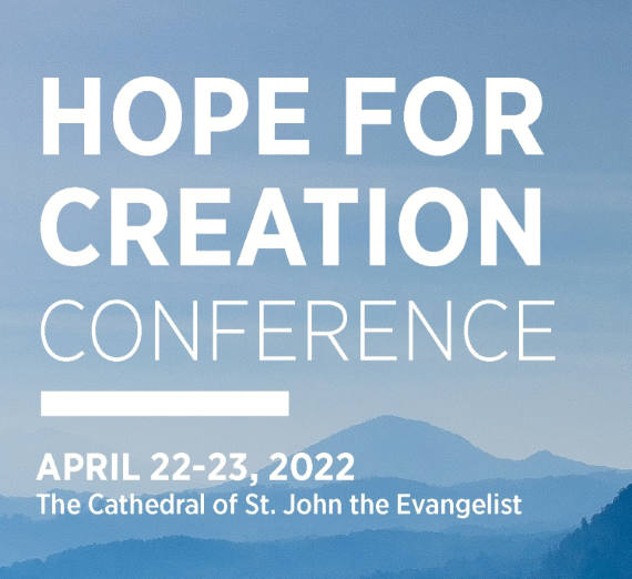 Hope For Creation Conference Yale Forum On Religion And Ecology 