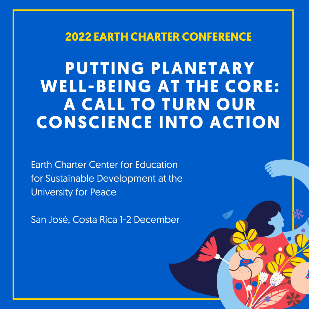 Earth Charter Conference “Putting WellBeing at the Core A